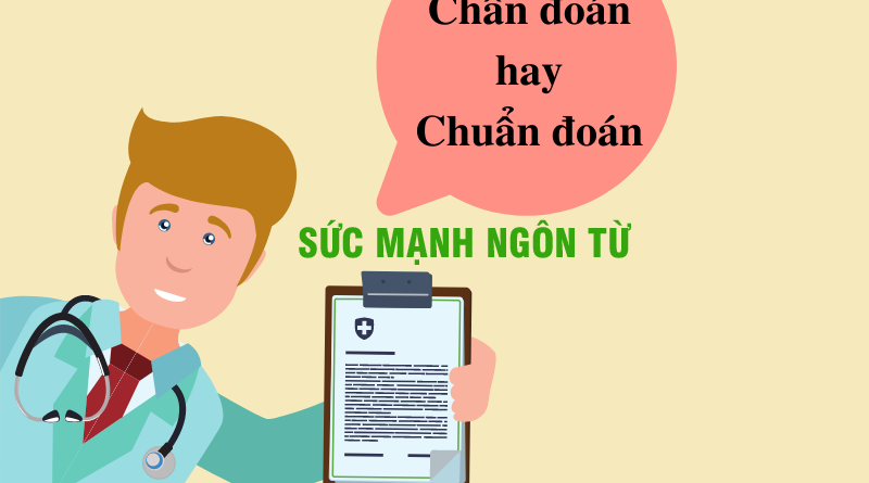 Chuẩn đoán hay Chẩn đoán